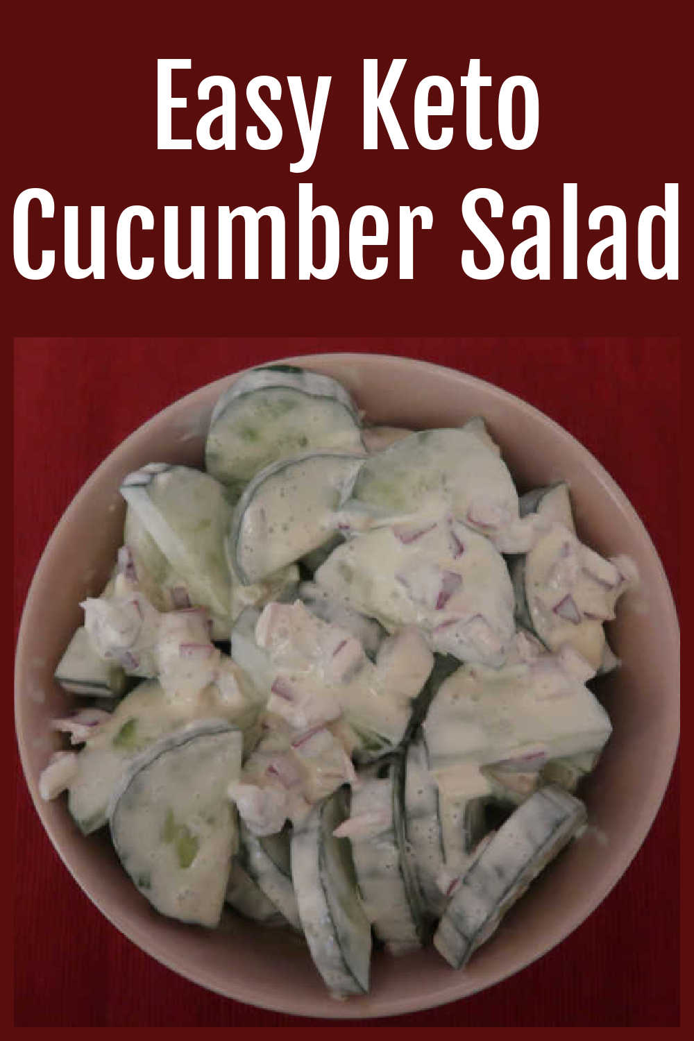 Keto Cucumber Salad Recipe - Best Easy Creamy Low Carb Side